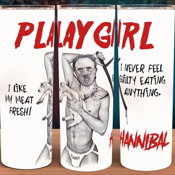 Hannibal Lecter Playgirl I like my meat Fresh Cup Mug Tumbler 20oz - Picture 1 of 1